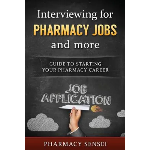 Interviewing for Pharmacy Jobs and more: Guide to starting your pharmacy career.