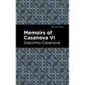 Memoirs of Casanova Volume VI