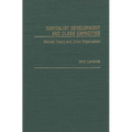 Capitalist Development and Class Capacities: Marxist Theory and Union Organization