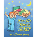 Now It's Time to Sleep: A Bedtime book for Toddlers ages 3-5