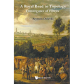 A Royal Road to Topology: Convergence of Filters
