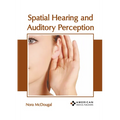 Spatial Hearing and Auditory Perception