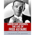 American Legends: The Life of Fred Astaire