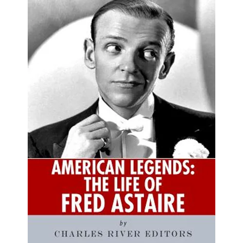 American Legends: The Life of Fred Astaire