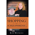 Shopping with a Schizophrenic