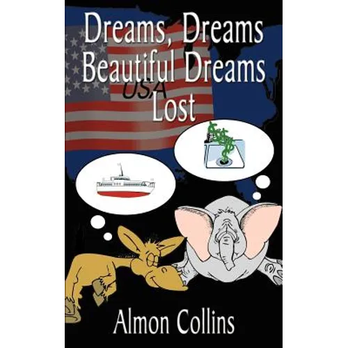 Dreams, Dreams Beautiful Dreams Lost