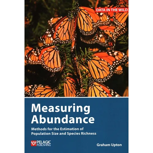 Measuring Abundance: Methods for the Estimation of Population Size and Species Richness