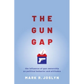 Gun Gap: The Influence of Gun Ownership on Political Behavior and Attitudes