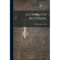 Algebra for Beginners