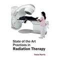 State of the Art Practices in Radiation Therapy