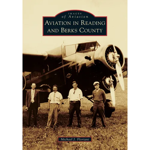 Aviation in Reading and Berks County