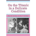 On the Titanic in a Delicate Condition