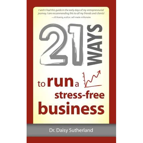 21 Ways to Run a Stress-Free Business