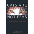 Cats Are Not Peas: A Calico History of Genetics