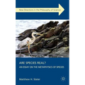 Are Species Real?: An Essay on the Metaphysics of Species