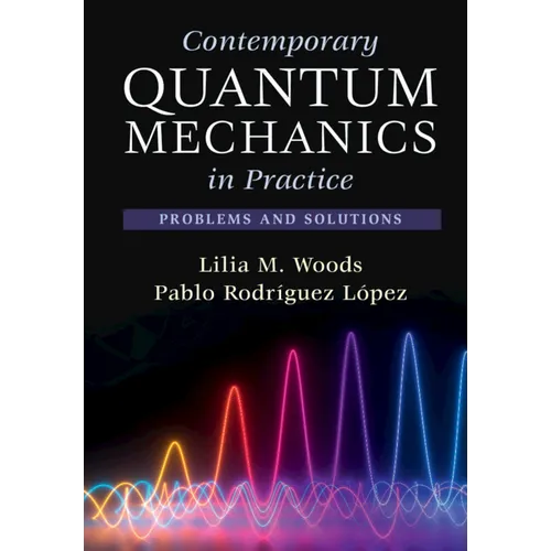 Contemporary Quantum Mechanics in Practice
