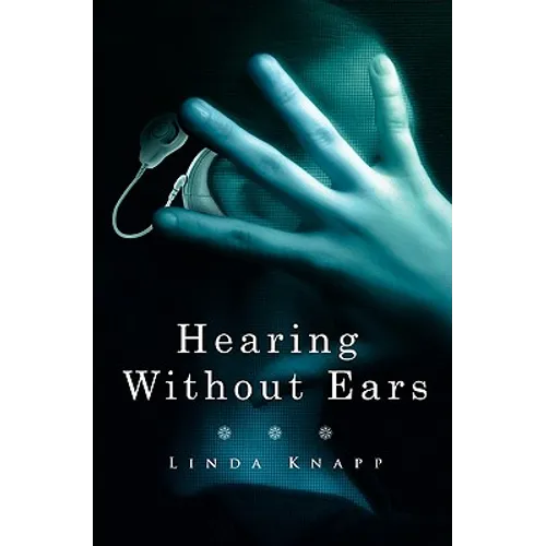 Hearing Without Ears