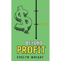 Beyond Profit