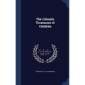 The Climatic Treatment of Children