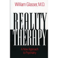 Reality Therapy: A New Approach to Psychiatry