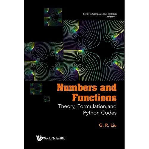 Numbers and Functions: Theory, Formulation, and Python Codes