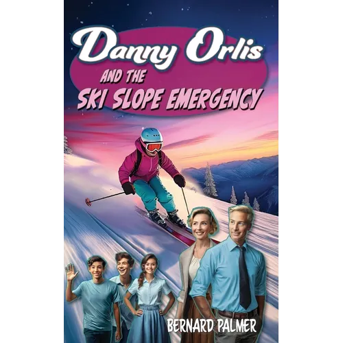 Danny Orlis and the Ski Slope Emergency