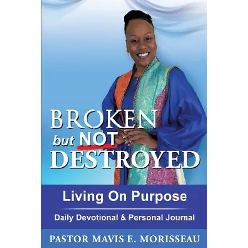 Broken but Not Destroyed