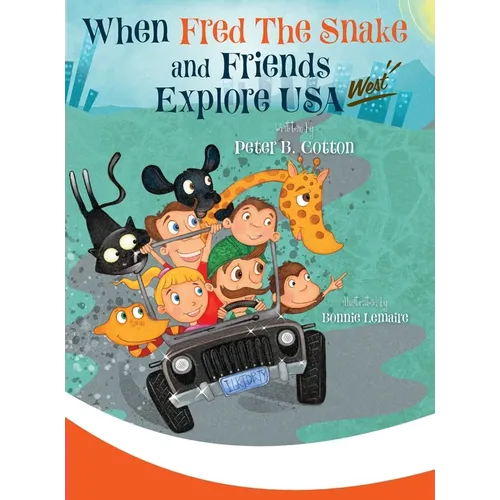 When Fred the Snake and Friends explore USA-West