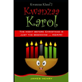 Kwanzaa Klaus 2: A Kwanzaa Karol