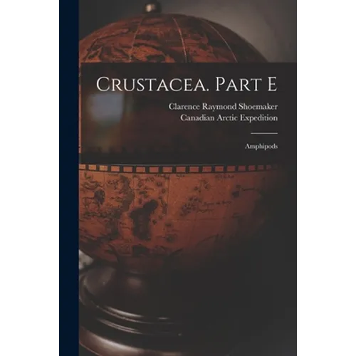 Crustacea. Part E [microform]: Amphipods