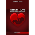 Abortion: The most vitally important issue in U.S. history