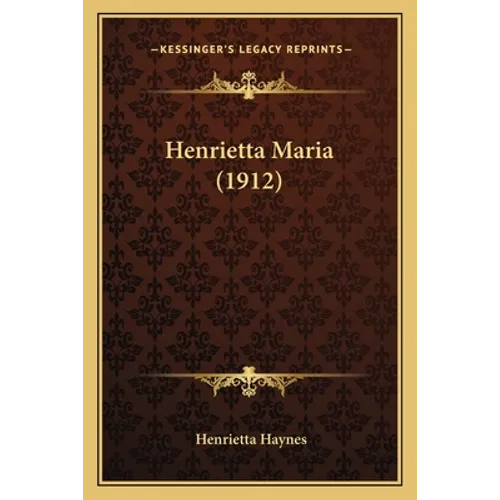Henrietta Maria (1912)