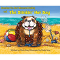 Barnabas The Bad-Mannered Bulldog and The Stinkin' Hot Day