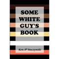 Some White Guy's Book