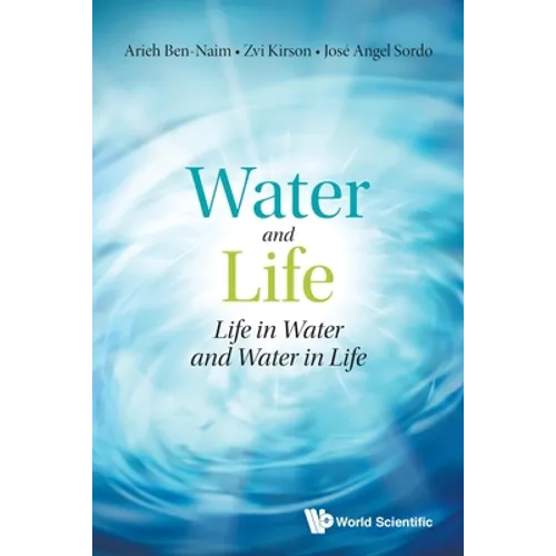 Water and Life: Life in Water and Water in Life