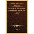 An Essay On The Governing Causes Of The Natural Rate Of Interest (1912)