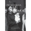 From Miman, with Love: A Grandmother's Memoir