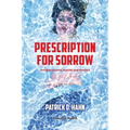 Prescription for Sorrow: Antidepressants, Suicide and Violence