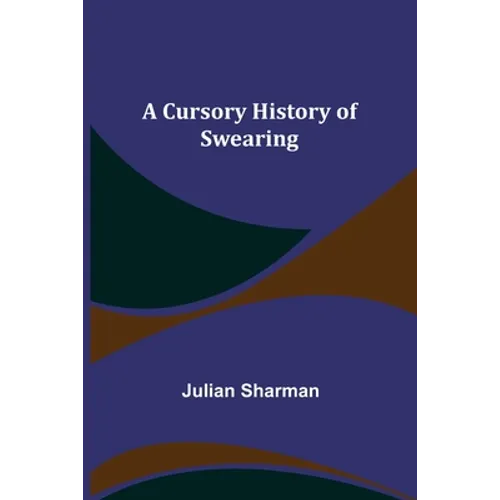 A Cursory History of Swearing