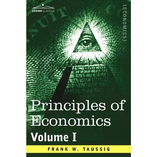 Principles of Economics, Volume 1