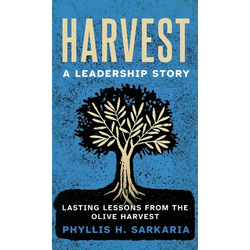 Harvest: A Leadership Story