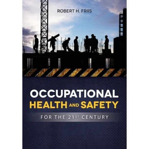 OCCUPATIONAL HEALTH and SAFETY IN 21ST CENTURY