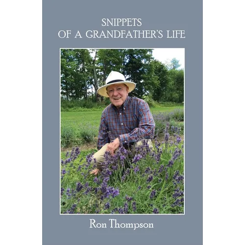 Snippets of a Grandfather's Life