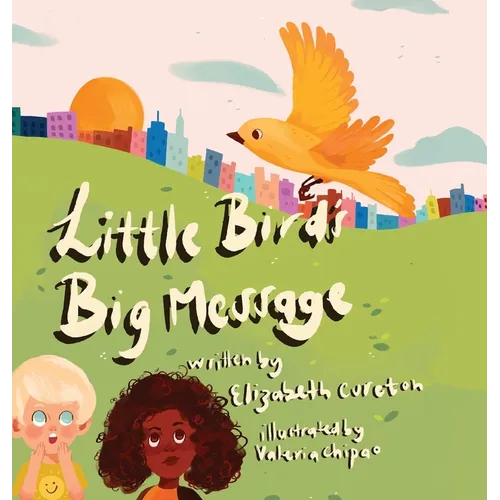 Little Bird's Big Message