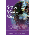 When Women Talk: Empowering Each Other One Story at a Time
