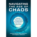 Navigating the Age of Chaos: A Sense-Making Guide to a Bani World That Doesnt Make Sense