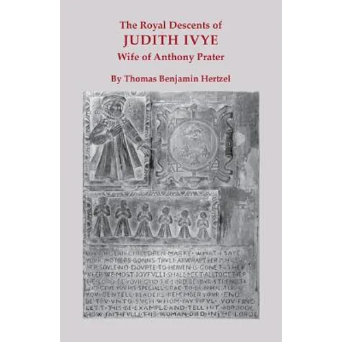 Royal Descents of Judith Ivye, Wife of Anthony Prater
