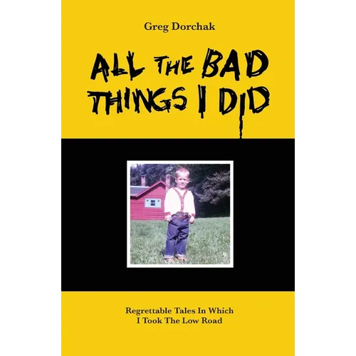 All The Bad Things I Did