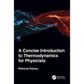 A Concise Introduction to Thermodynamics for Physicists