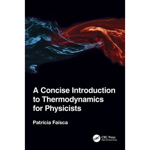 A Concise Introduction to Thermodynamics for Physicists